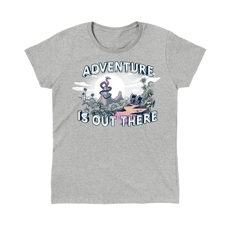 Adventure is Out There