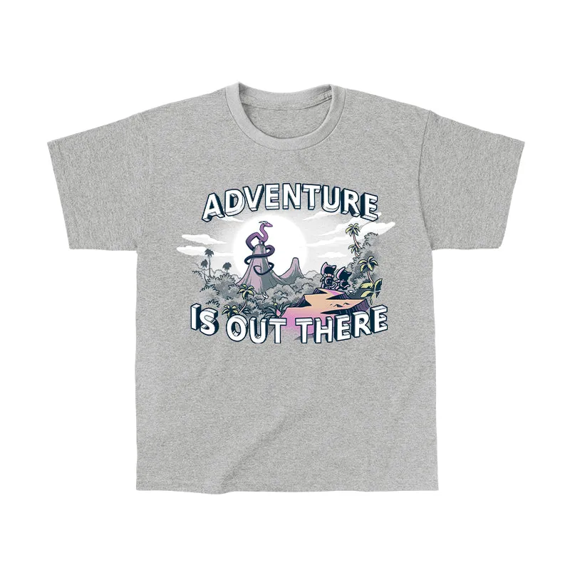 Adventure is Out There