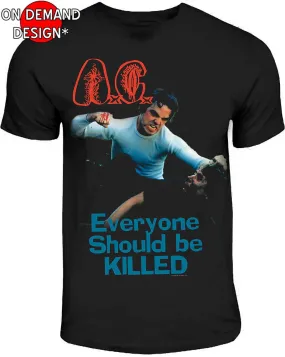 Anal Cunt "Everyone Should Be Killed" T shirt