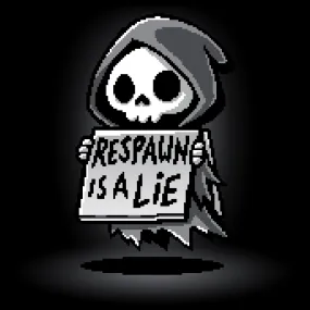 Respawn is a Lie